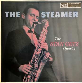 Album Stan Getz Quartet: The Steamer