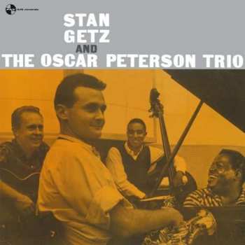 LP Stan Getz: Stan Getz And The Oscar Peterson Trio 136851