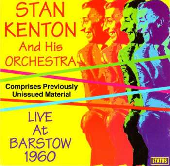 Album Stan Kenton And His Orchestra: Live At Barstow 1960