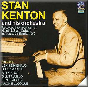 Album Stan Kenton And His Orchestra: Stan Kenton And His Orchestra ‎– Recorded Live In Concert At Humbolt State College - 1959 