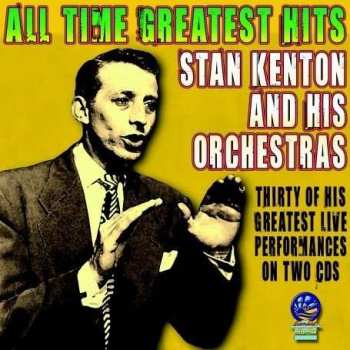 Album Stan Kenton & His Orchestra: All Time Greatest Hits