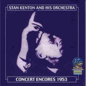 Album Stan Kenton & His Orchestra: Concert Encores 1953