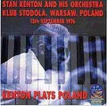 Album Stan Kenton & His Orchestra: Kenton Plays Poland