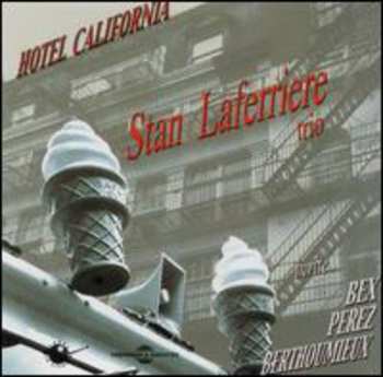 Album Stan Laferrière Trio: Hotel California