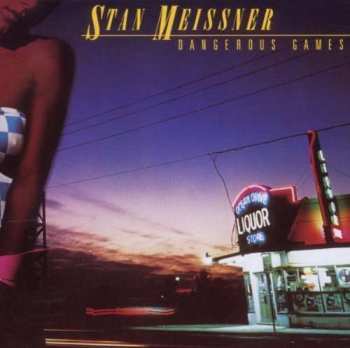 Album Stan Meissner: Dangerous Games