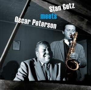 Album Stan & Oscar Peters Getz: Stan Getz Meets Oscar Peterson