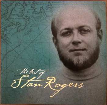 Album Stan Rogers: The Best Of Stan Rogers