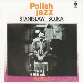 LP Stanisław Sojka: Blublula 50318