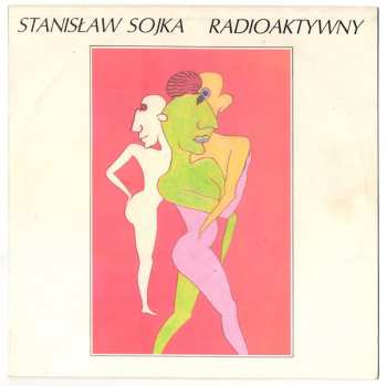 Album Stanisław Sojka: Radioaktywny