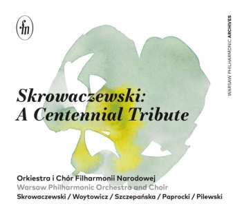 Album Stanislaw Skrowaczewski: Stanislaw Skrowaczewski - A Centennial Tribute