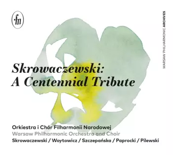 Stanislaw Skrowaczewski - A Centennial Tribute