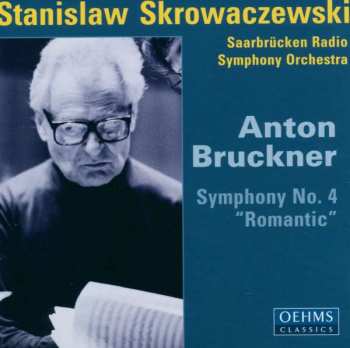 Album Stanislaw Skrowaczewski: Symphony No. 4 "Romantic"