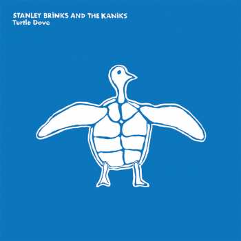 Album Stanley Brinks And The Kaniks: Turtle Dove