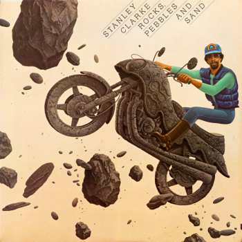 Album Stanley Clarke: Rocks, Pebbles And Sand