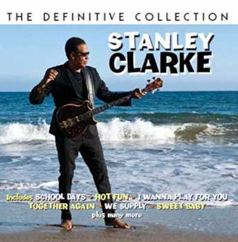 Album Stanley Clarke: The Definitive Collection