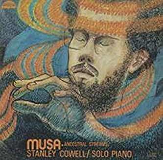 Album Stanley Cowell: Musa - Ancestral Streams
