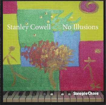 Album Stanley Cowell: No Illusions