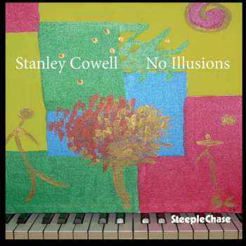 CD Stanley Cowell: No Illusions 422024