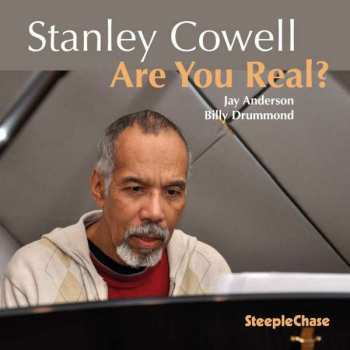CD Stanley Cowell Trio: Are You Real? 380824