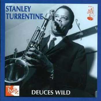 Album Stanley Turrentine: Deuces Wild