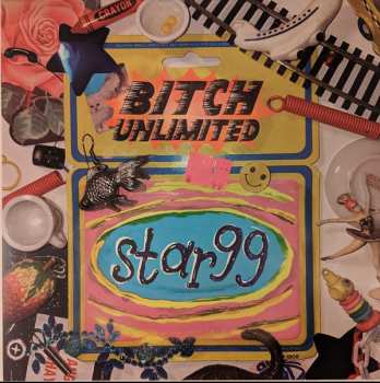 Star 99: Bitch Unlimited