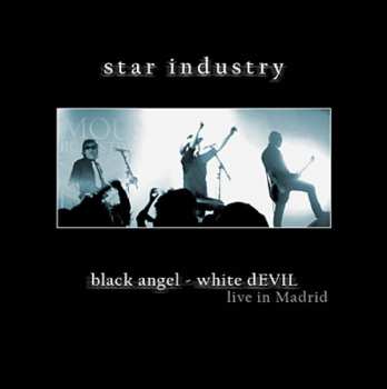 Album Star Industry: Black Angel White Devil + Iron Dust Crush