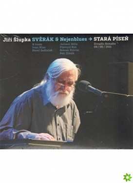 CD Jiří Šlupka Svěrák: Stará Píseň 435620