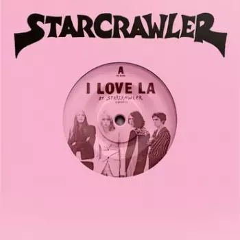 Starcrawler: I Love LA / Castaway
