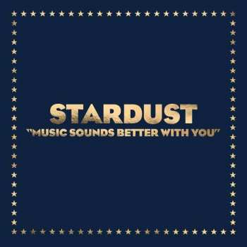 Album Stardust: Music Sounds Better With You