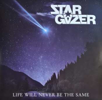 Album Stargazer: Life Will Never Be The Same