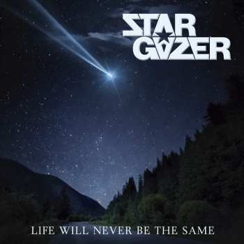 CD Stargazer: Life Will Never Be The Same 419354