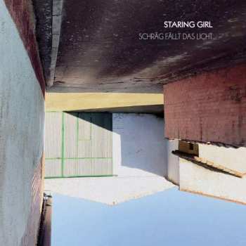 Album Staring Girl: Schräg Fällt Das Licht