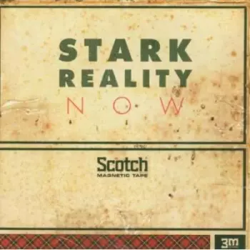 Stark Reality: Now
