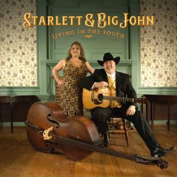 Album Starlett & Big John: Living In The South