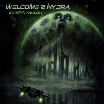 Stars Crusaders: Welcome To Hydra