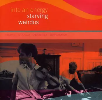 Starving Weirdos: Into An Energy