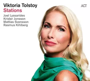 Viktoria Tolstoy: Stations