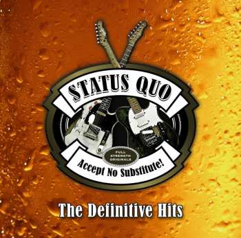 Album Status Quo: Accept No Substitute! The Definitive Hits