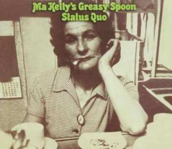 Album Status Quo: Ma Kelly's Greasy Spoon