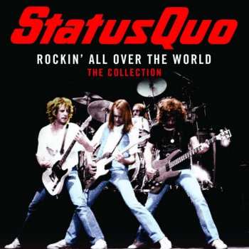 Status Quo: Rockin' All Over The World (The Collection)