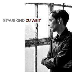 CD Staubkind: Zu Weit 289506