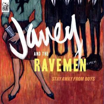 Album Janey & The Ravemen: Stay Away From Boys