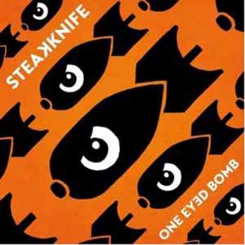 CD Steakknife: One Eyed Bomb 277461