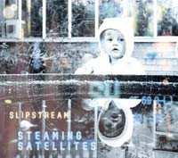 Album Steaming Satellites: Slipstream