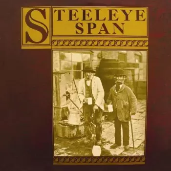 Steeleye Span: Ten Man Mop Or Mr. Reservoir Butler Rides Again