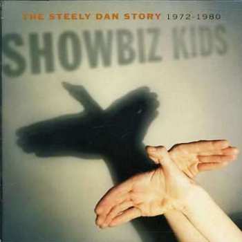 2CD Steely Dan: Showbiz Kids (The Steely Dan Story 1972-1980) 399926
