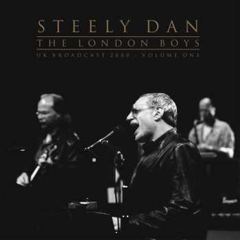 Album Steely Dan: The London Boys Vol.1