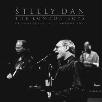 Album Steely Dan: The London Boys Vol.2