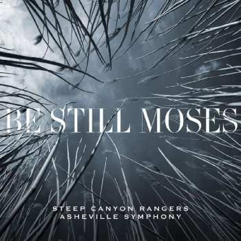 Album Steep Canyon Rangers: Be Still Moses