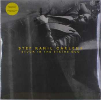 Album Stef Kamil Carlens: Stuck In The Status Quo
